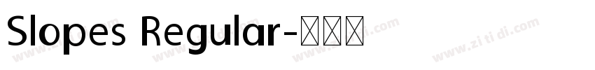 Slopes Regular字体转换